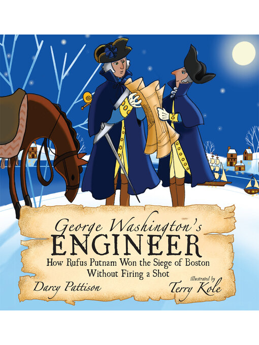 Title details for George Washington's Engineer by Darcy Pattison - Available